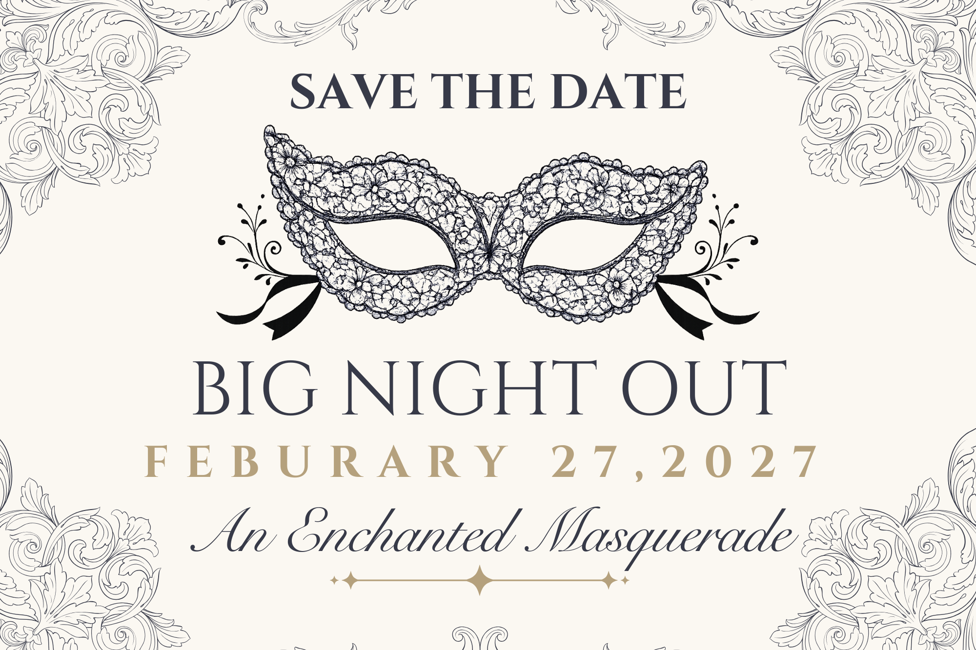 Save the Date for Big Night Out: An Enchanted Masquerade on February 27, 2027