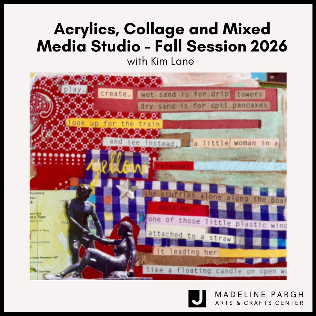 Acrylics, Collage and Mixed Media Studio - Fall Session 2026